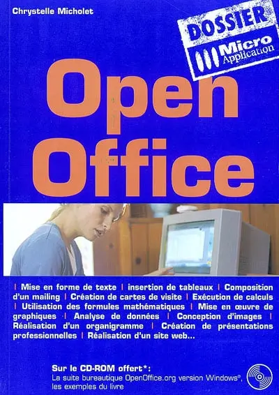OpenOffice : mise en forme de texte, insertion de tableaux, composition d'un mailing, création de cartes de visite, exécution de calculs, utilisation des formules mathématiques, mise en oeuvre de graphiques...