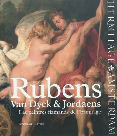 Rubens, Van Dyck et Jordaens : les peintres flamands de l'Ermitage