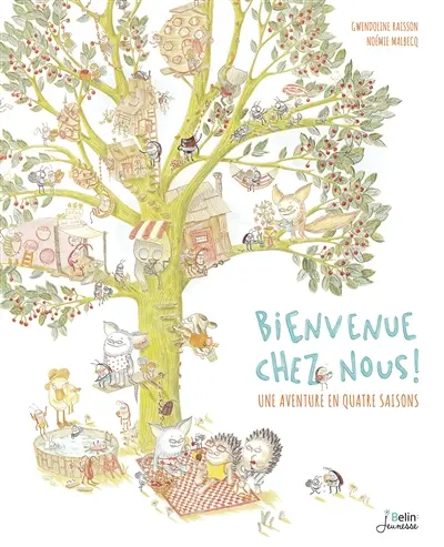 Bienvenue chez nous : une aventure en quatre saisons