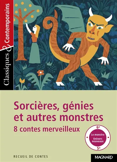 Sorcières, génies et autres monstres : 8 contes merveilleux
