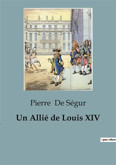 Un Allié de Louis XIV : L'ascension et les transitions de Christophe Bernard von Galen, prince-évêque de Munster
