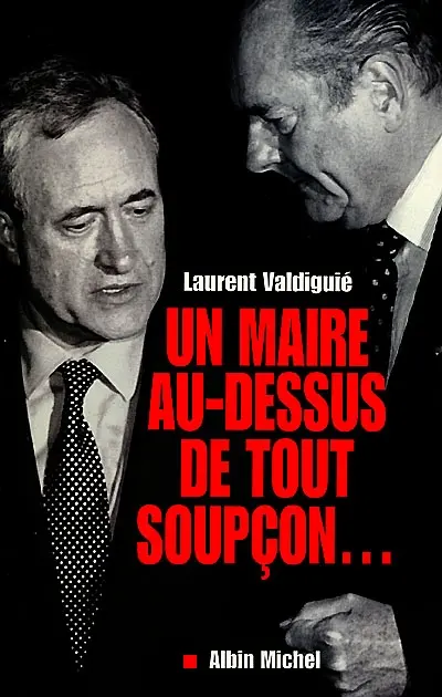 Un maire au-dessus de tout soupçon...