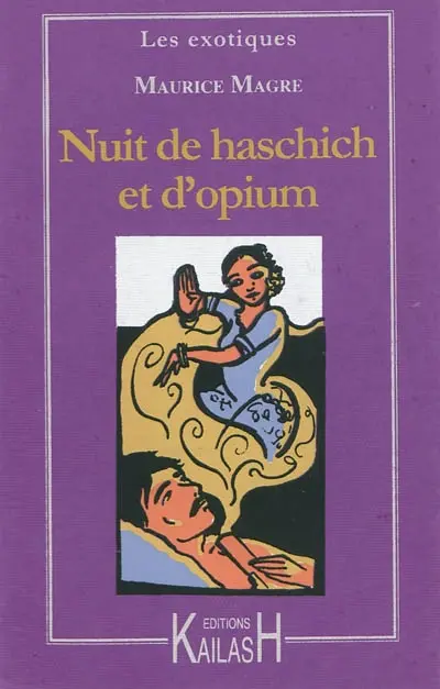 Nuit de haschich et d'opium