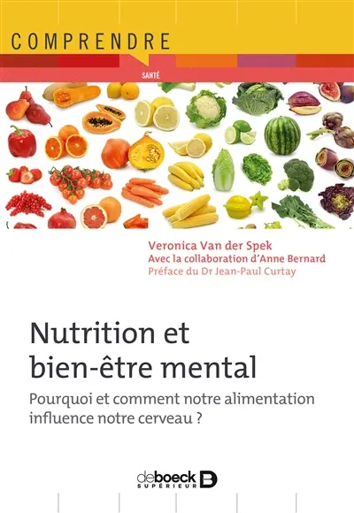 Nutrition et bien-être mental : pourquoi et comment notre alimentation influence notre cerveau ?