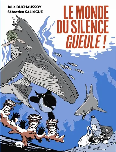 Le monde du silence gueule !