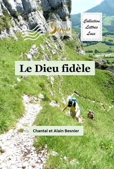 Le Dieu fidèle : notre parcours de vie