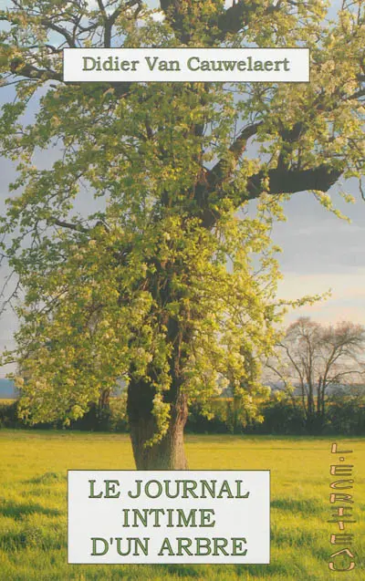 Le journal intime d'un arbre