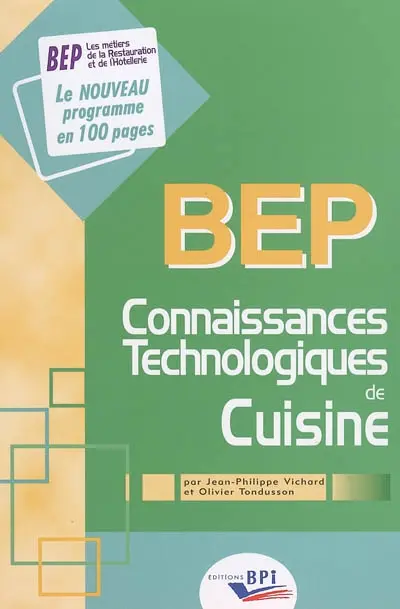 Connaissances technologiques de cuisine : BEP métiers de la restauration et de l'hôtellerie