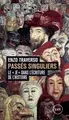 Passés singuliers : Le «je» dans l'écriture de l'histoire