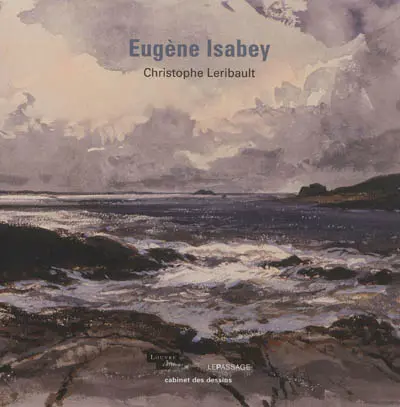 Eugène Isabey : cabinet des dessins