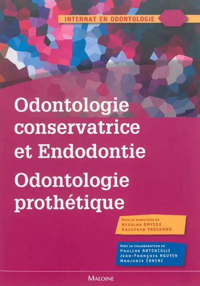Odontologie conservatrice et endodontie, odontologie prothétique
