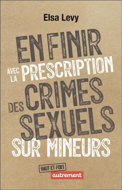 En finir avec la prescription des crimes sexuels sur mineurs