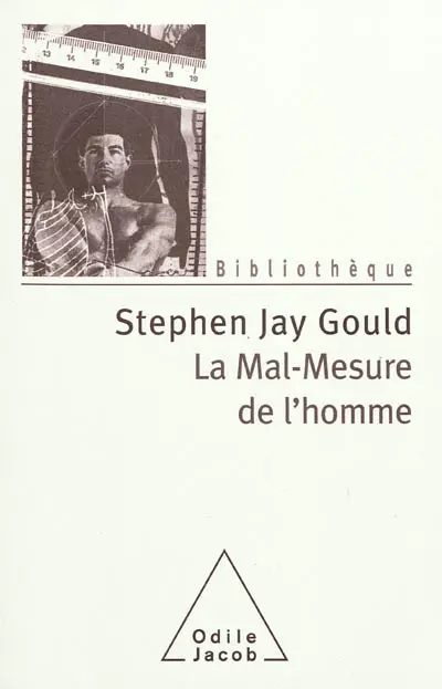 La mal-mesure de l'homme