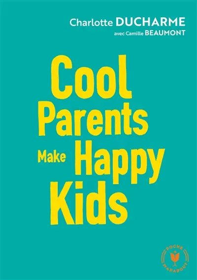 Cool parents make happy kids