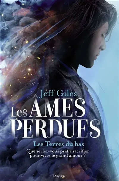 Les âmes perdues. Vol. 1. Les terres du bas