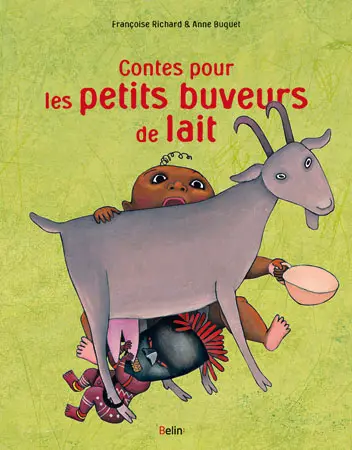 Contes pour les petits buveurs de lait