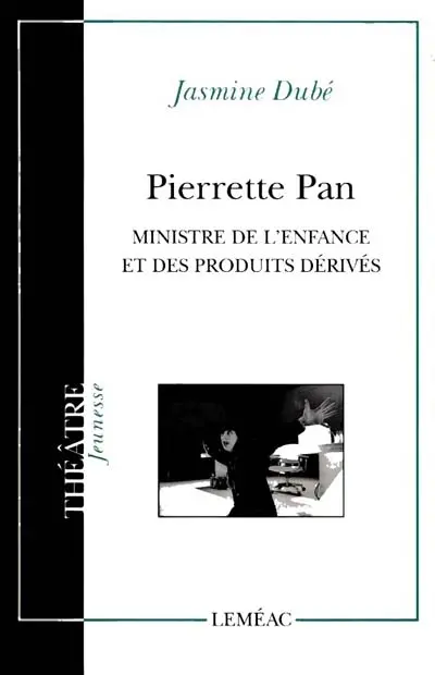 Pierrette Pan, ministre de l'enfance et des produits dérivés