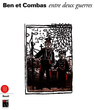 Ben et Combas : entre deux guerres
