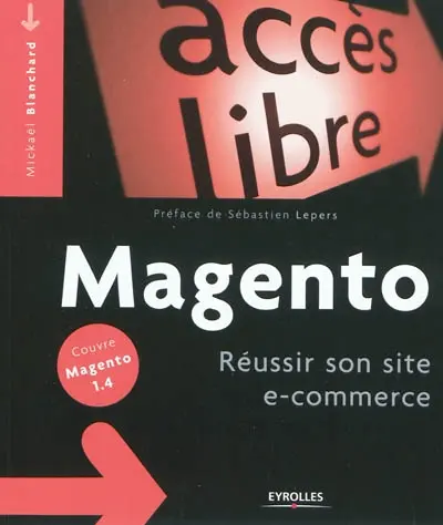 Magento : réussir son site e-commerce