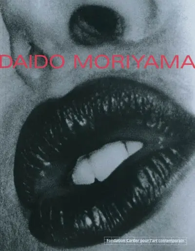 Daido Moriyama : exposition, Paris, Fondation Cartier pour l'art contemporain, du 31/10/2003 au 11/1/2004