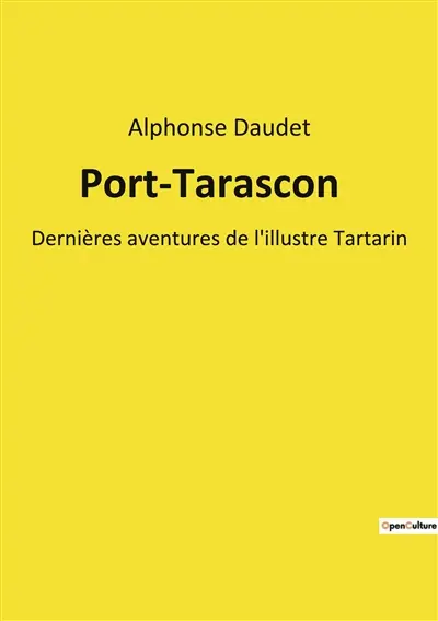 Port-Tarascon : Les dernières aventures de Tartarin en quête d'un paradis colonial
