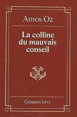 La colline du mauvais conseil