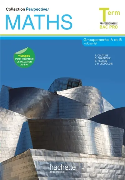 Maths, term professionnelle bac pro : groupements A et B industriel