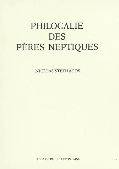 Philocalie des Pères neptiques : composée à partir des écrits des saints Pères.... Vol. 7. Thalassius l'Africain, Jean Damascène, Abbé Philémon, Théognoste