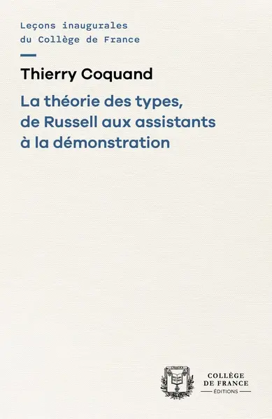 La théorie des types, de Russell aux assistants à la démonstration