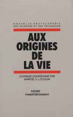 Aux origines de la vie