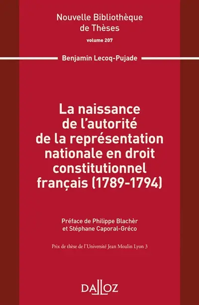 La naissance de l'autorité de la représentation nationale en droit constitutionnel français (1789-1794)