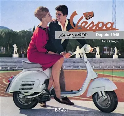 La Vespa de mon père, depuis 1945