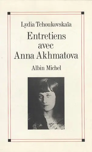 Entretiens avec Anna Akhmatova