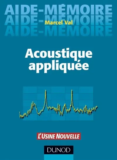 Aide-mémoire d'acoustique appliquée