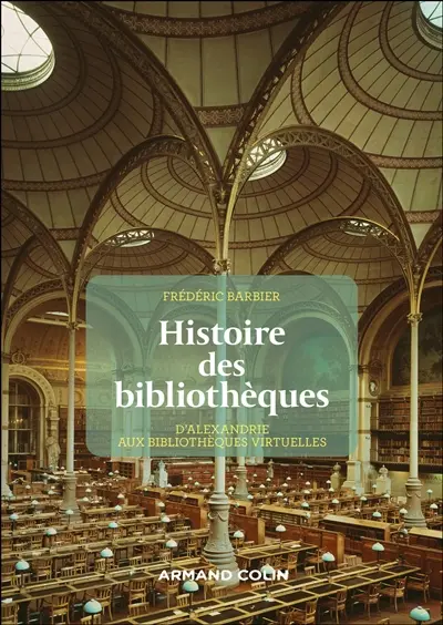 Histoire des bibliothèques : d'Alexandrie aux bibliothèques virtuelles