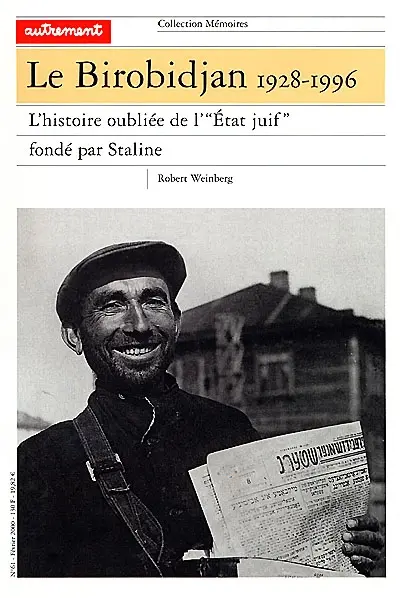 Le Birobidjan, 1928-1996 : l'histoire oubliée de l'Etat juif fondé par Staline