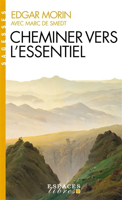 Cheminer vers l'essentiel