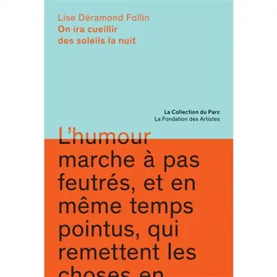 On ira cueillir des soleils la nuit