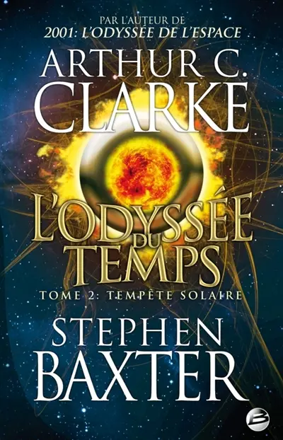 L'odyssée du temps. Vol. 2. Tempête solaire