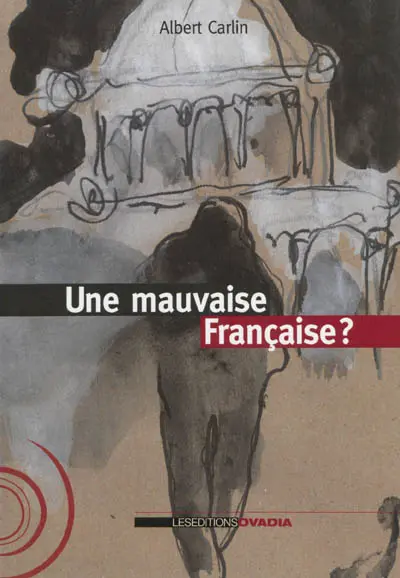 Une mauvaise Française ?