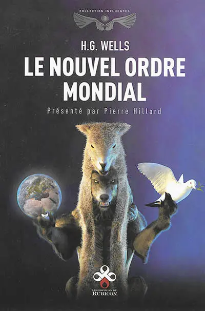 Le nouvel ordre mondial : s'il est atteignable, comment il peut être atteint et de quelle sorte doit être un monde en paix