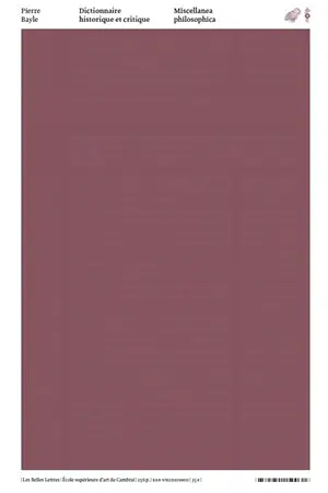 Dictionnaire historique et critique : miscellanea philosophica