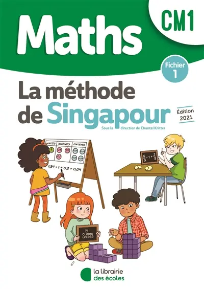 Maths, la méthode de Singapour, CM1 : fichier 1