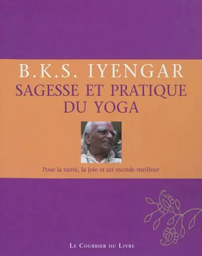 Sagesse et pratique du yoga