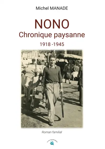 Nono Chronique paysanne 1918 : 1945