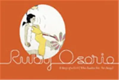 Ruby Osorio : A Story Of A Girl (Who Awa