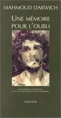 Une mémoire pour l'oubli : le temps, Beyrouth, le lieu, un jour d'août 1982