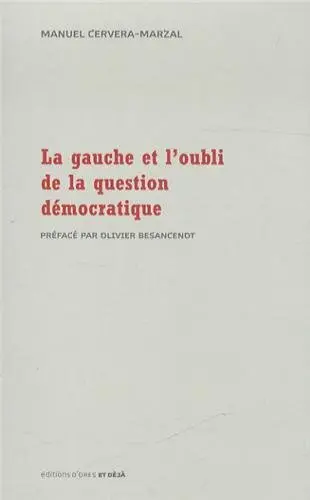 La gauche et l'oubli de la question démocratique