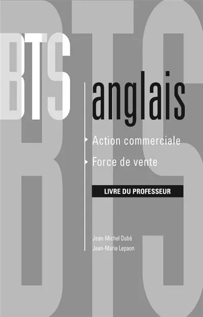 Action commerciale, force de vente : livre du professeur
