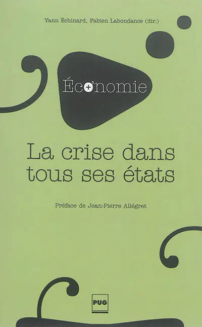 La crise dans tous ses états